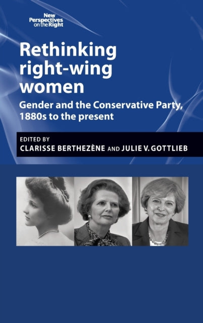 Book cover of: Rethinking Right-Wing Women. By: Clarisse Berthezène