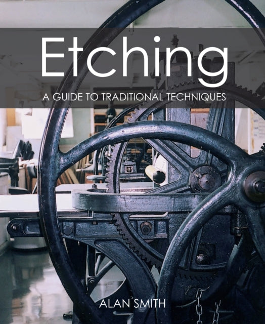 Book cover of: Etching. By: Alan Smith