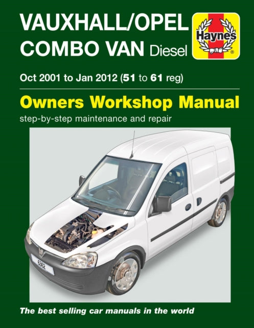 Book cover of: Vauxhall/Opel Combo Diesel Van (Oct 2001 to Jan 2012) 51 to 61 Haynes Repair Manual. By: Haynes