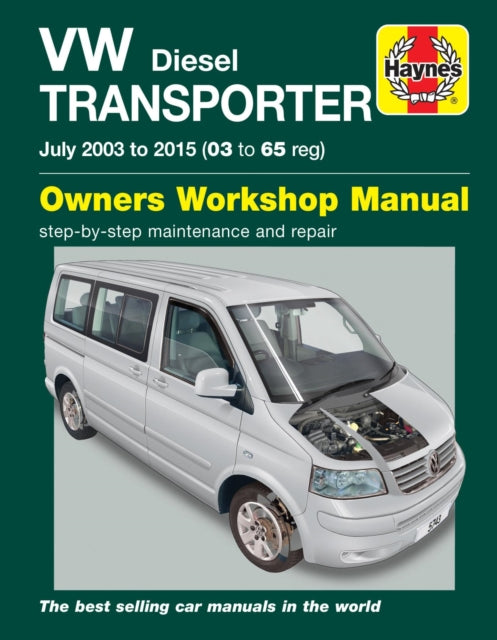 Book cover of: VW Transporter Diesel (July 03 - '15) 03 to 65. By: Haynes