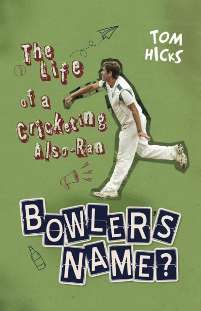 Book cover of: Bowler's Name?. By: Tom Hicks
