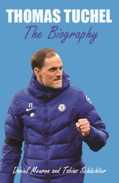 Book cover of: Thomas Tuchel. By: Schachter Meuren