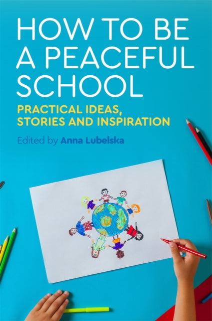 Book cover of: How to Be a Peaceful School