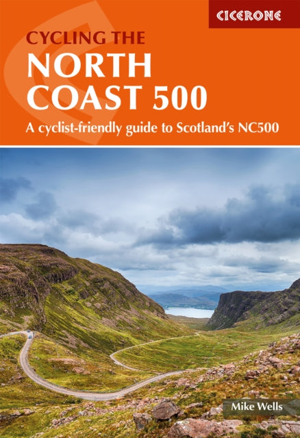 Book cover of: Cycling the North Coast 500. By: Mike Wells
