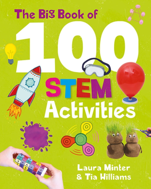 Book cover of: Big Book of 100 STEM Activities. By: MINTER, LAURA