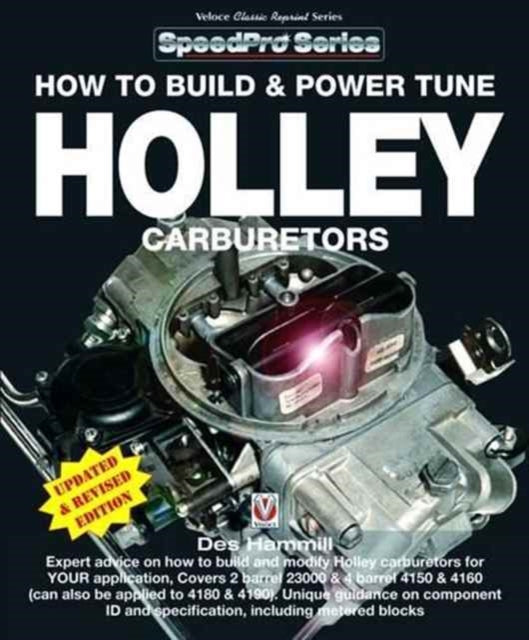 Book cover of: How to Build & Power Tune Holley Carburetors. By: Des Hammill