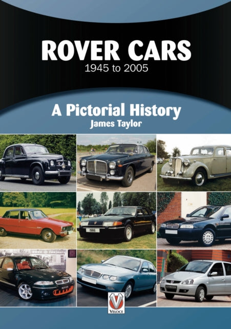 Book cover of: Rover Cars 1945 to 2005. By: James Taylor