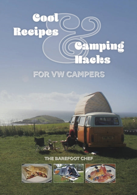 Book cover of: Cool Recipes & Camping Hacks for Vw Campers. By: Dave Richards