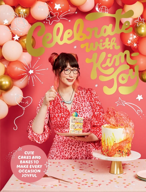 Book cover of: Celebrate with Kim-Joy. By: Kim-Joy