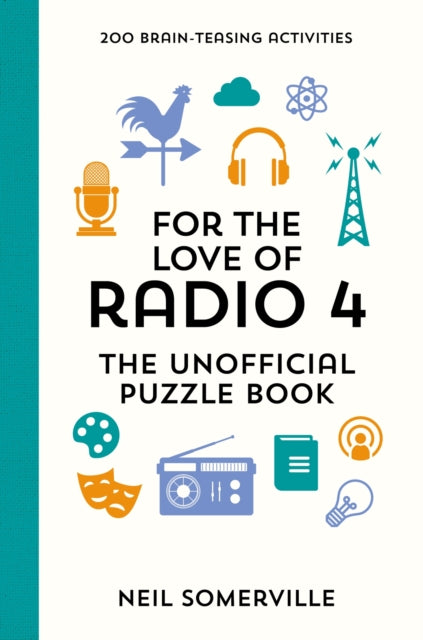 Book cover of: For the Love of Radio 4 - The Unofficial Puzzle Book. By: Neil Somerville