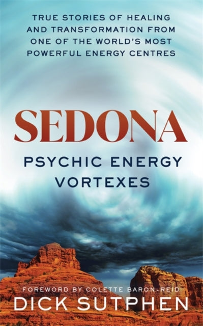 Book cover of: Sedona, Psychic Energy Vortexes. By: Richard Sutphen