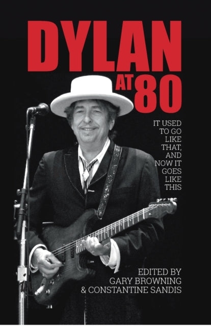 Book cover of: Dylan at 80. By: Gary Browning