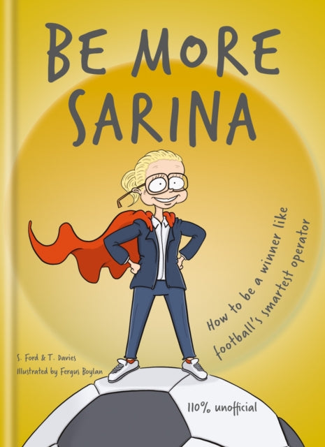 Book cover of: Be More Sarina. By: Cassell