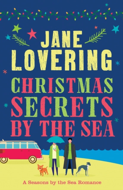 Book cover of: Christmas Secrets by the Sea (Seasons by the Sea Book 1). By: Jane Lovering
