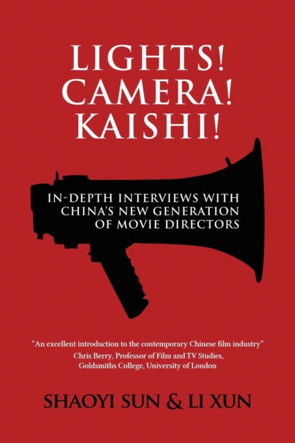 Book cover of: Lights! Camera! Kaishi!. By: Shaoyi Sun