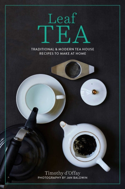Book cover of: Leaf Tea. By: Timothy D'Offay