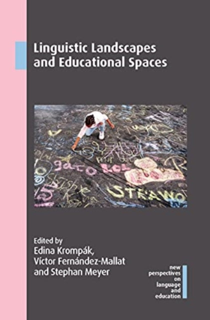 Book cover of: Linguistic Landscapes and Educational Spaces. By: FERNANDEZ-MALLA. . KROMPAK