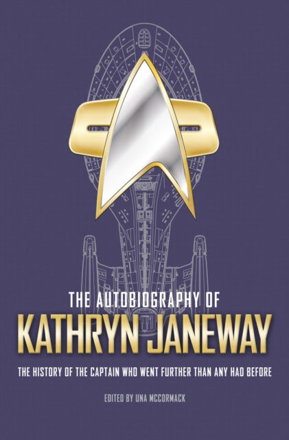 Book cover of: Autobiography of Kathryn Janeway. By: Una McCormack