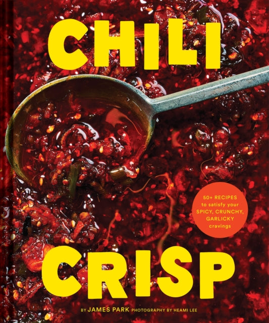 Book cover of: Chili Crisp. By: James Park