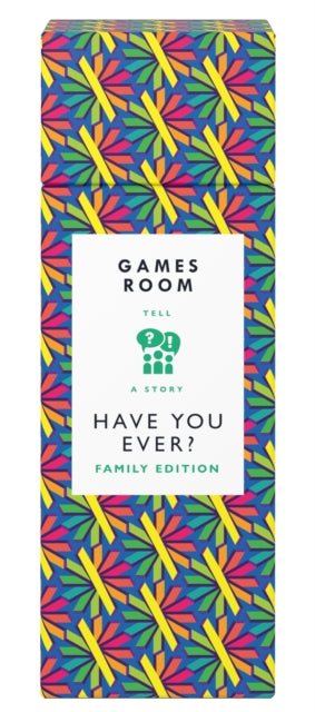 Book cover of: Have You Ever? Family Edition