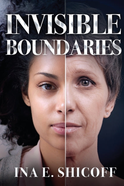 Book cover of: Invisible Boundaries. By: Ina E. Shicoff