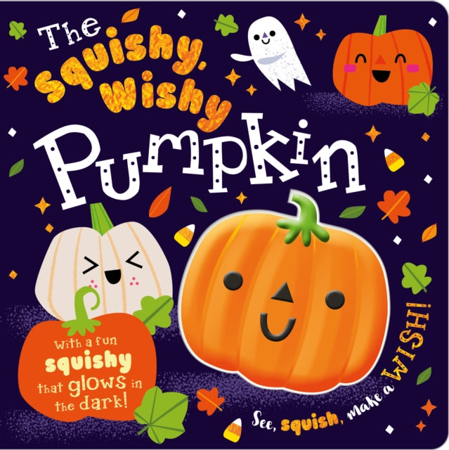 Book cover of: Squishy, Wishy Pumpkin