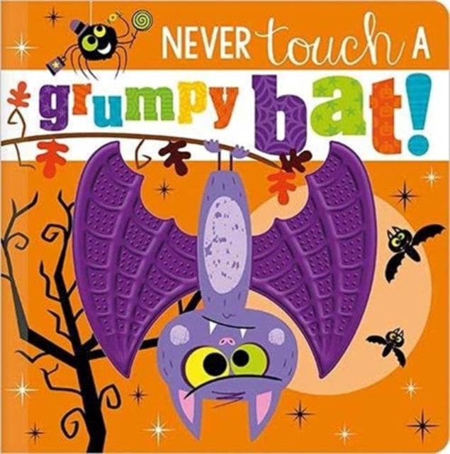 Book cover of: Never Touch a Grumpy Bat!. By: Rosie Greening