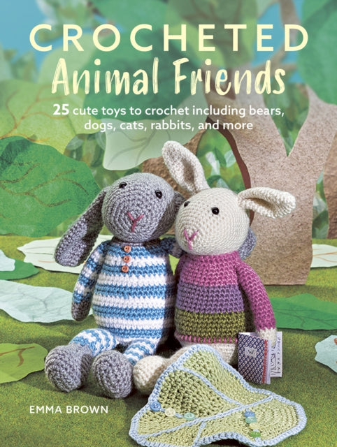 Book cover of: Crocheted Animal Friends. By: Emma Brown