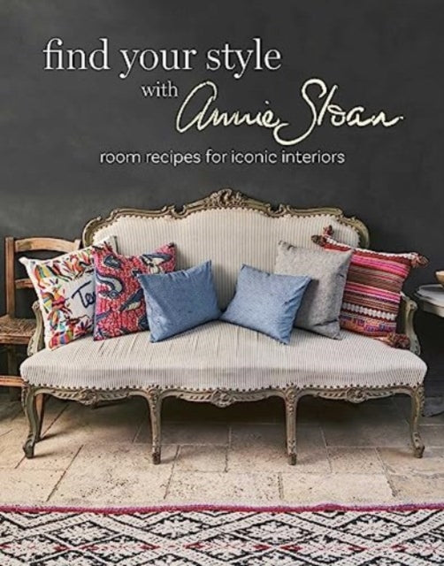 Book cover of: Find Your Style with Annie Sloan. By: Annie Sloan