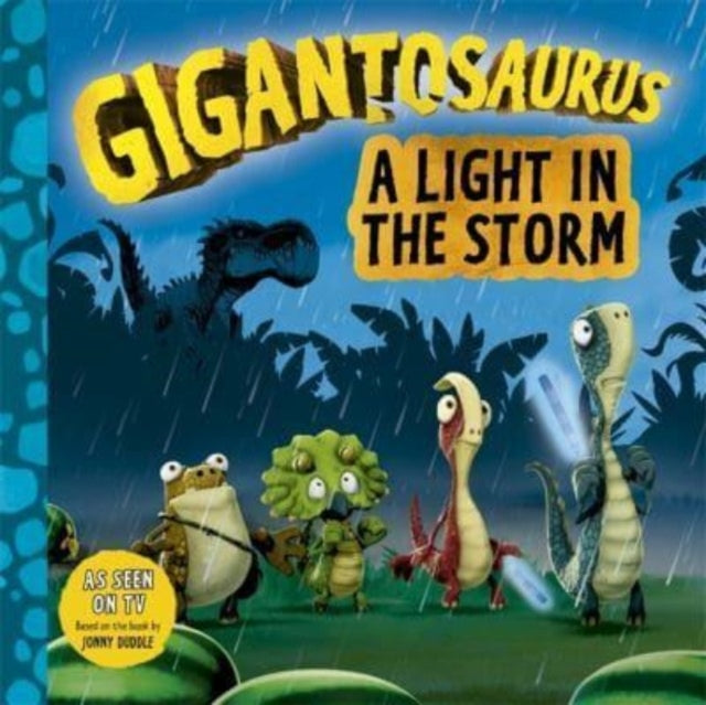 Book cover of: Gigantosaurus - A Light in the Storm. By: Cyber Group Studios