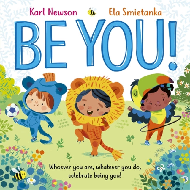 Book cover of: Be You!. By: Karl Newson