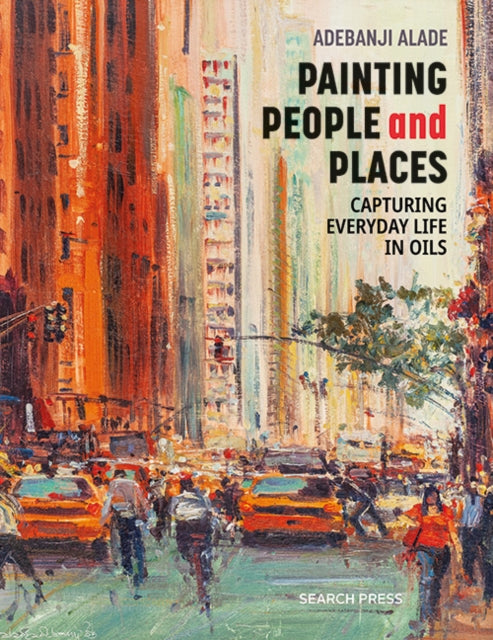 Book cover of: Painting People and Places. By: Adebanji Alade