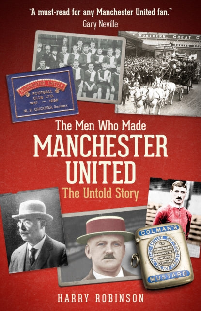 Book cover of: Men Who Made Manchester United. By: Harry Robinson