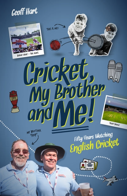 Book cover of: Cricket; My Brother and Me. By: Geoffrey Hart