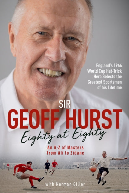 Book cover of: Eighty at Eighty. By: Geoff Hurst