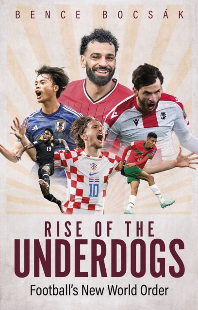 Book cover of: Rise of the Underdogs. By: Bence Bocsák