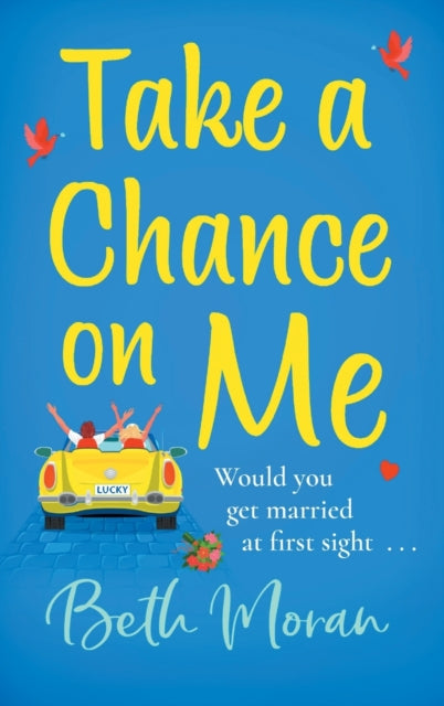 Book cover of: Take a Chance on Me. By: Beth Moran