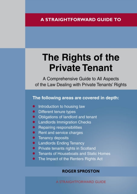 Book cover of: Straightforward Guide to the Rights of the Private Tenants. By: Roger Sproston