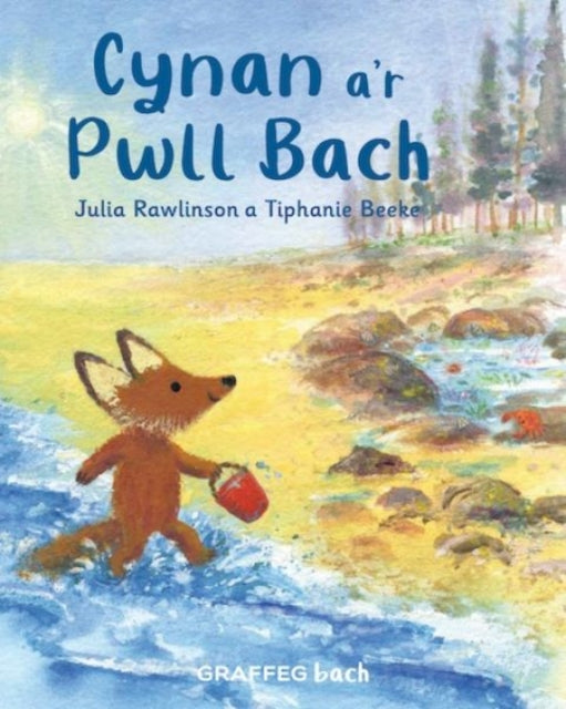 Book cover of: Cynan a'r Pwll Bach. By: Julia Rawlinson
