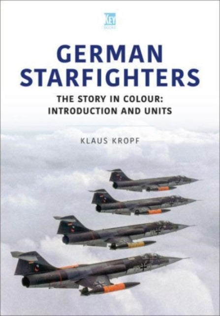 Book cover of: German Starfighters. By: Klaus Kropf