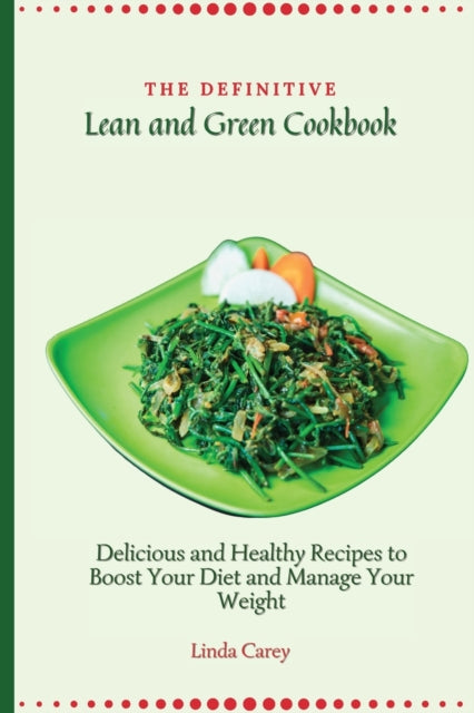 Book cover of: Definitive Lean and Green Cookbook