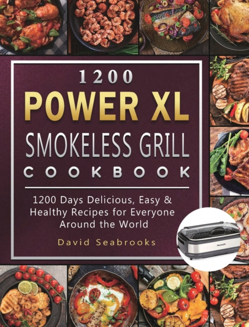 Book cover of: 1200 Power XL Smokeless Grill Cookbook