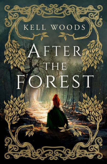 Book cover of: After the Forest. By: Kell Woods