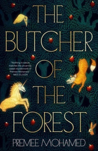 Book cover of: Butcher of the Forest. By: Premee Mohamed