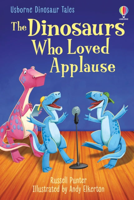 Book cover of: Dinosaurs Who Loved Applause. By: Russell Punter