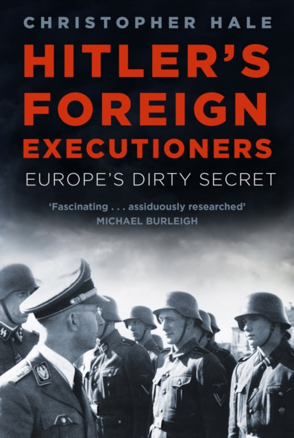 Book cover of: Hitler's Foreign Executioners. By: Chris Hale