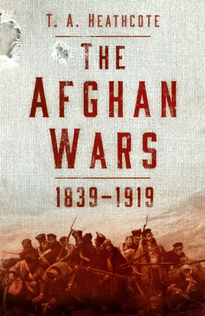 Book cover of: Afghan Wars 1839-1919