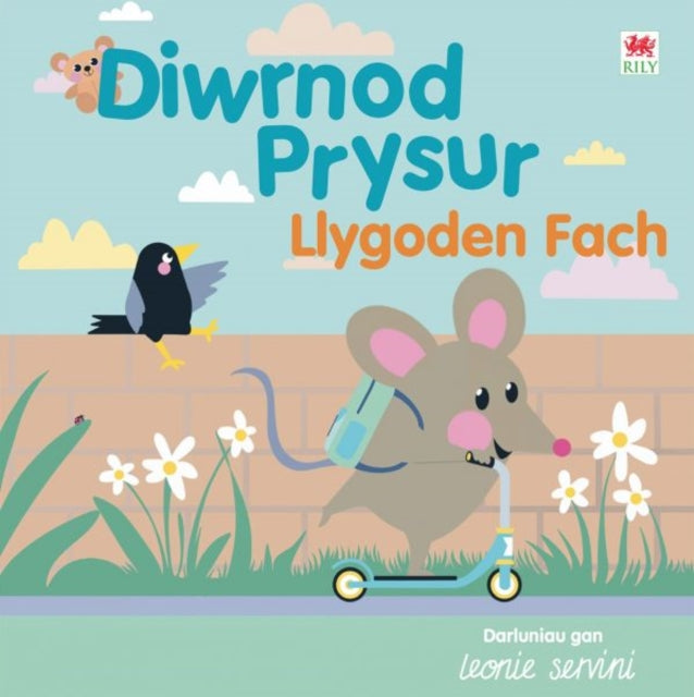 Book cover of: Diwrnod Prysur Llygoden Fach. By: Leonie Servini