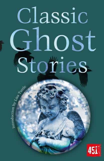 Book cover of: Classic Ghost Stories. By: Lisa Tuttle