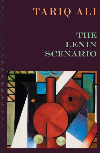 Book cover of: Lenin Scenario. By: Tariq Ali